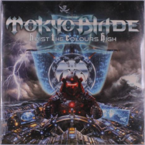 „Tokyo Blade Hoist the Colours High“ in stilisierter Schrift. Illustratives Design mit einem gepanzerten Krieger am Steuer.
