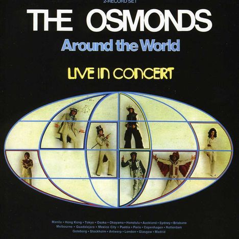 The Osmonds: Around The World: Live In Concert, 2 CDs