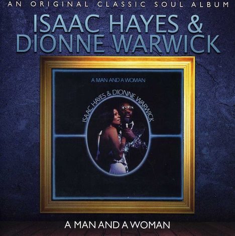 Isaac Hayes &amp; Dionne Warwick: A Man And A Woman, CD