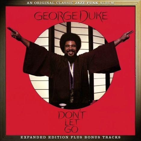 George Duke (1946-2013): Don't Let Go (Expanded Edition), CD