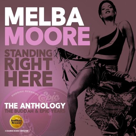 Melba Moore: Standing Right Here: The Anthology: Buddah &amp; Epic Years, 2 CDs