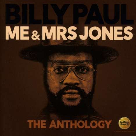 Billy Paul (Soul): Me &amp; Mrs Jones: The Anthology, 2 CDs