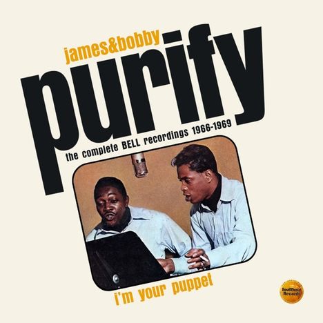 James &amp; Bobby Purify: I'm Your Puppet: The Complete Bell Recordings, 2 CDs
