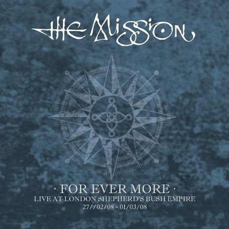 The Mission: For Ever More: Live At London Shepherd's Bush Empire 2008, 5 CDs