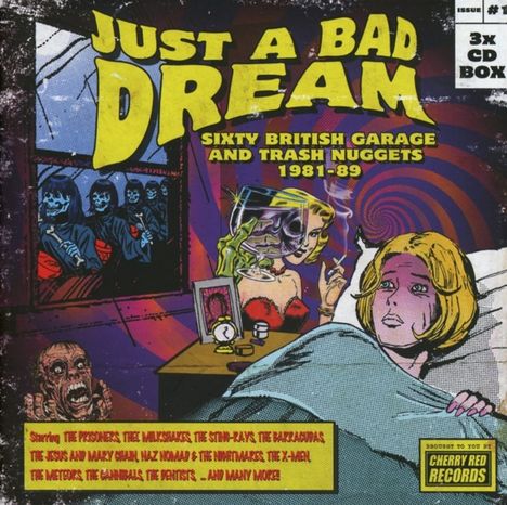 Just A Bad Dream: Sixty British Garage And Trash Nuggets 1981 - 1989, 3 CDs
