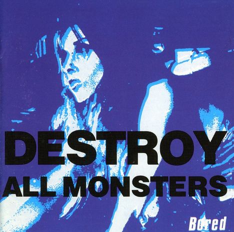 Destroy All Monsters: Bored, CD