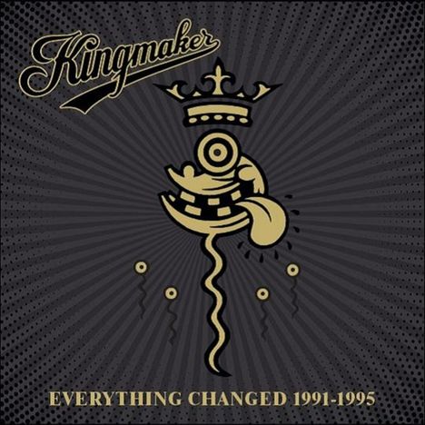Kingmaker: Everything Changed 1991 - 1995, 5 CDs