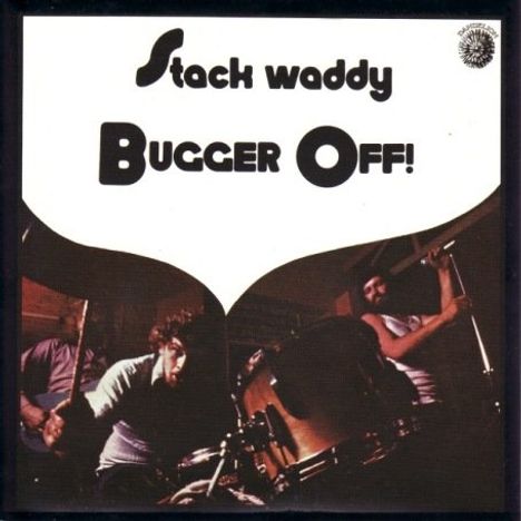 Stack Waddy: Bugger Off!, CD