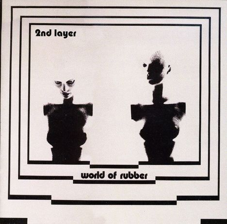 Second Layer: World Of Rubber, CD