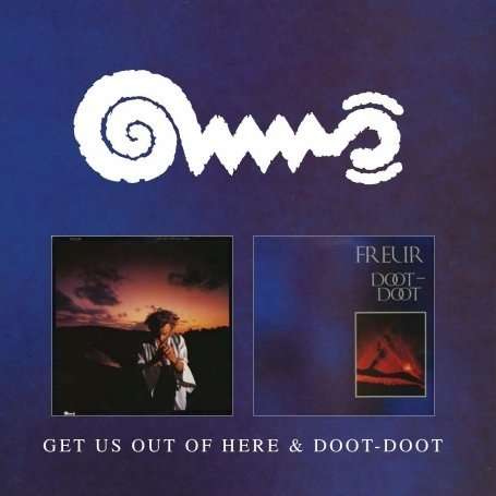 Freur: Get Us Out Of Here / Doot Doot, CD