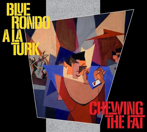 Blue Rondo A La Turk: Chewing The Fat (Deluxe-Edition), 2 CDs