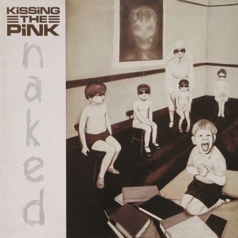 Kissing The Pink: Naked (Remastered + Expanded Edition), CD