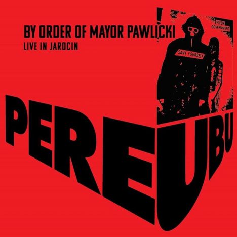 Pere Ubu: By Order Of Mayor Pawlicki: Live In Jarocin (Red/Black Vinyl), 2 LPs