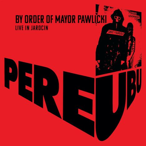 Pere Ubu: By Order Of Mayor Pawlicki: Live In Jarocin, 2 CDs