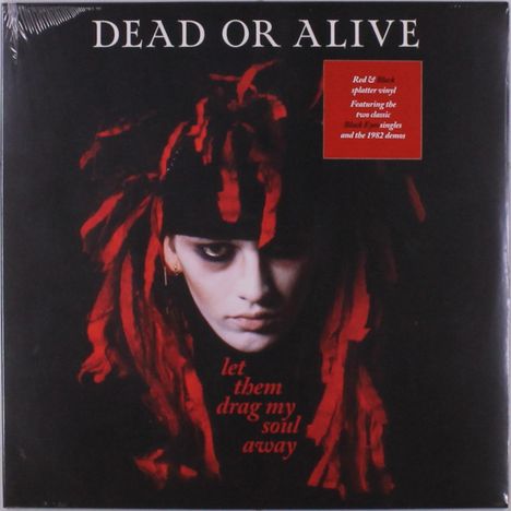 Dead Or Alive: Let Them Drag My Soul Away (Red/Black Splatter Vinyl), LP