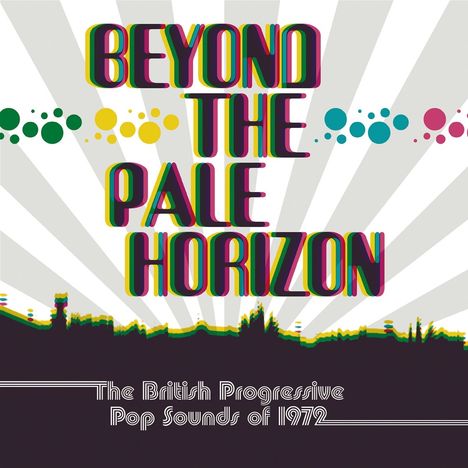 Beyond The Pale Horizon: The British Progressive Pop Sounds Of 1972, 3 CDs