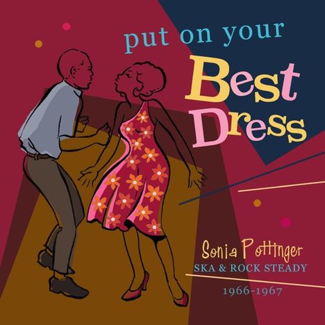 Put On Your Best Dress - Sonia Pottinger Ska &amp; Rock Steady, 2 CDs