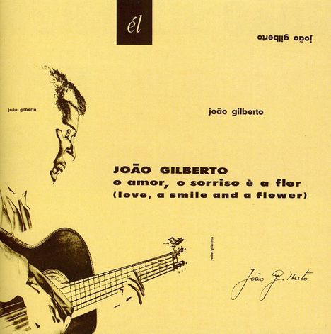 João Gilberto (1931-2019): O Amor O Sorriso E A Flor, CD