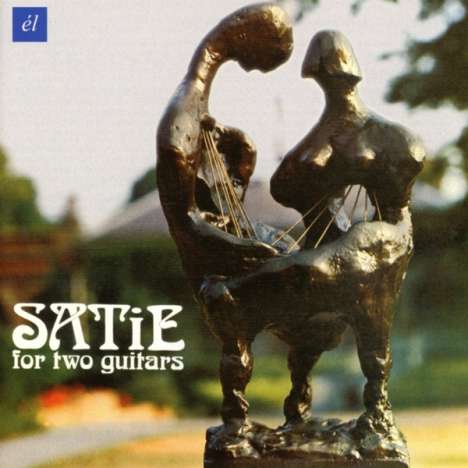 Erik Satie (1866-1925): Werke für 2 Gitarren "Satie for Two", CD