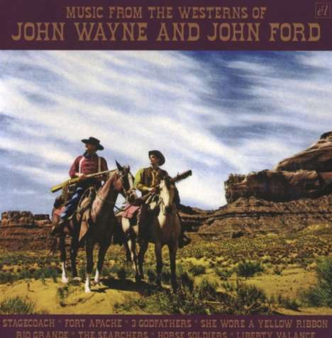 Filmmusik: Music From The Westerns Of John Wayne &amp; John Ford, 3 CDs