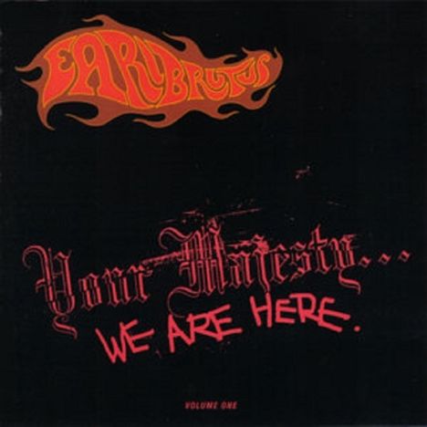 Earl Brutus: Your Majesty... We Are Here (180g), LP