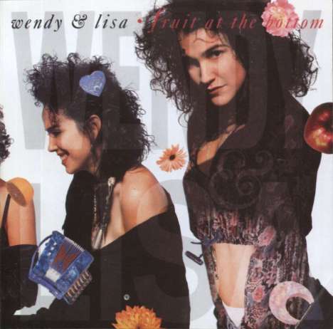 Wendy &amp; Lisa: Fruit At The Bottom (Special Edition), CD
