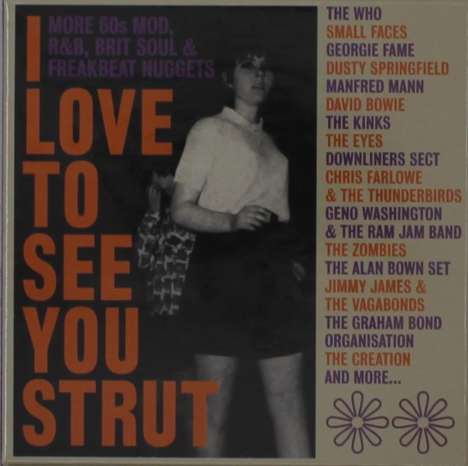 I Love To See You Strut: More 60s Mod, R&B, Brit Soul &amp; Freakbeat Nuggets, 3 CDs