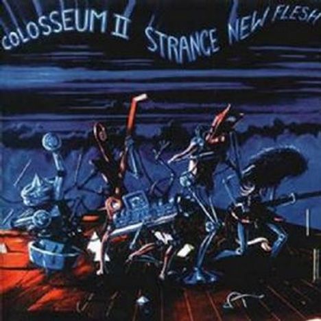 Colosseum II: Strange New Flesh (Remastered &amp; Expanded), 2 CDs