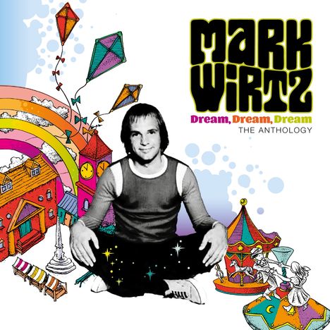 Mark Wirtz: Dream, Dream, Dream: The Anthology, 5 CDs