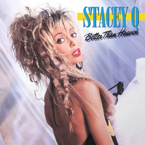 Stacey Q: Better Than Heaven (Expanded Edition), 2 CDs