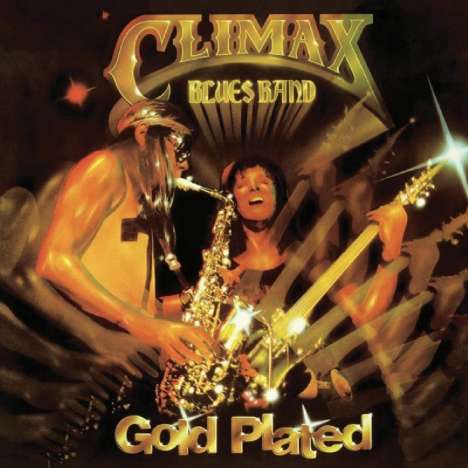 Climax Blues Band (ex-Climax Chicago Blues Band): Gold Plated (Remastered + Expanded Edition), CD