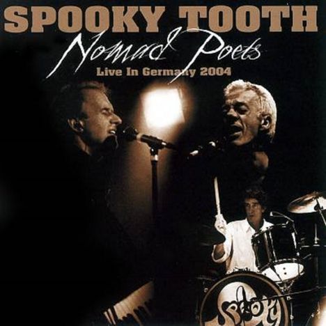 Spooky Tooth: Nomad Poets: Live In Germany 2004, 1 CD und 1 DVD