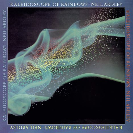 "Kaleidoscope of Rainbows - Neil Ardley" umrahmt eine abstrakte Darstellung von leuchtenden, farbigen, wirbelnden Linien.