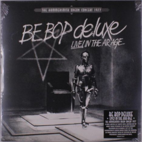 Be-Bop Deluxe: Live In The Air Age: Hammersmith Odeon Concert 77 (Limited Edition) (White Vinyl), 3 LPs