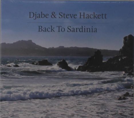 Djabe &amp; Steve Hackett: Back To Sardinia, 1 CD und 1 DVD-Audio
