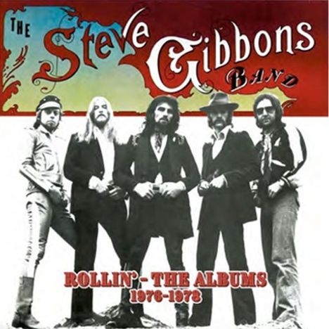 Steve Gibbons: Rollin' - The Albums 1976 - 1978, 5 CDs