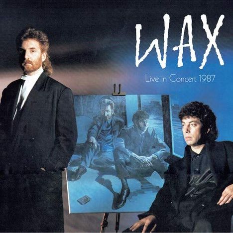 Wax: Live In Concert 1987, 2 CDs und 1 DVD