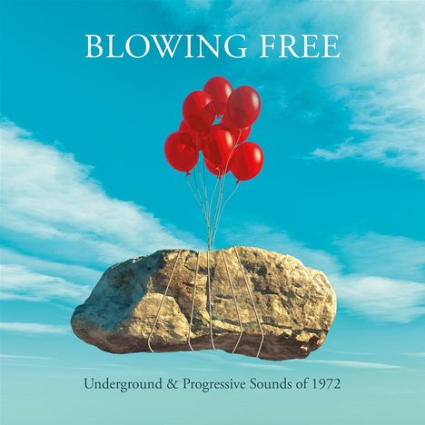 Blowing Free: Underground And Progressive Sounds Of 1972, 4 CDs