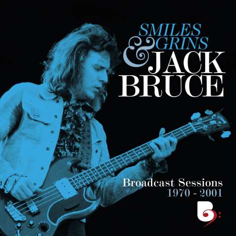 Jack Bruce: Smiles &amp; Grins: Broadcast Sessions 1970 - 2001, 4 CDs und 2 Blu-ray Audio