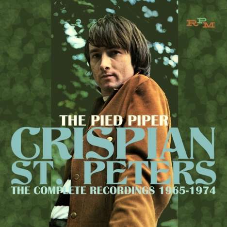 Crispian St. Peters: The Pied Piper: The Complete Recordings 1965 - 1974, 2 CDs
