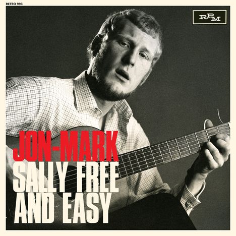 Jon Mark (geb. 1943): Sally Free And Easy, CD