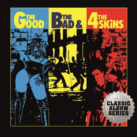 The 4 Skins: The Good, The Bad &amp; The 4 Skins (Expanded Edition), CD