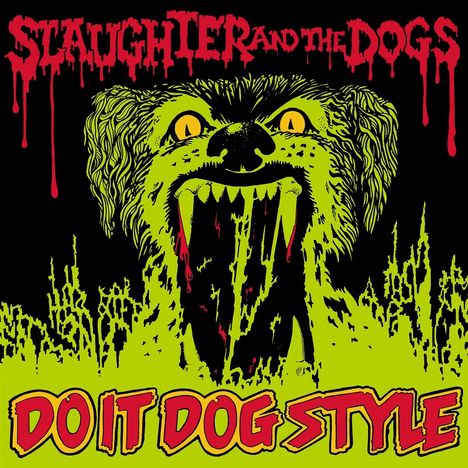 Slaughter and the Dogs: Do it Dog Style - Vinyl LP Edition, LP