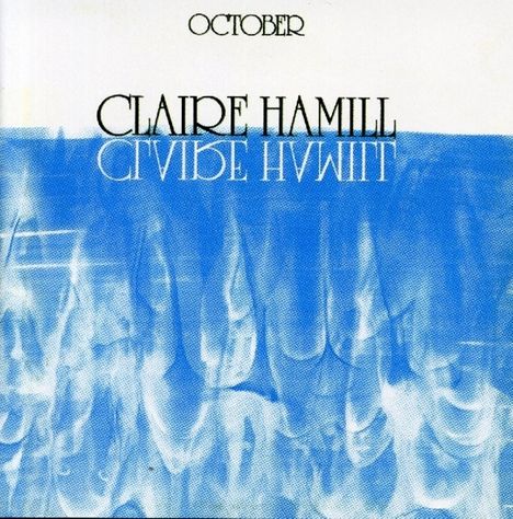 Claire Hamill: October (Expanded &amp; Remastered), CD