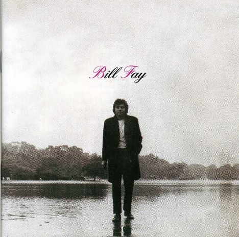 Bill Fay: Bill Fay (Expanded Edition), CD
