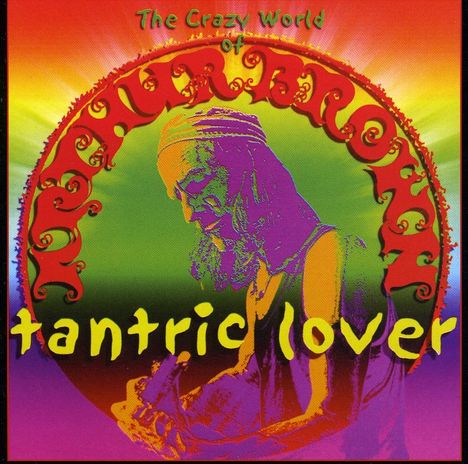 The Crazy World Of Arthur Brown: Tantric Lover (Remastered), CD