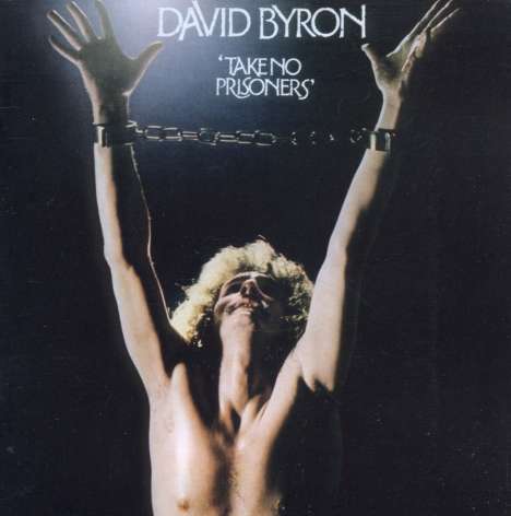 David Byron: Take No Prisoners (Expanded Edition), CD