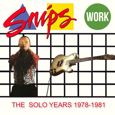 Snips: Work: The Solo Years 1978 - 1981, 3 CDs