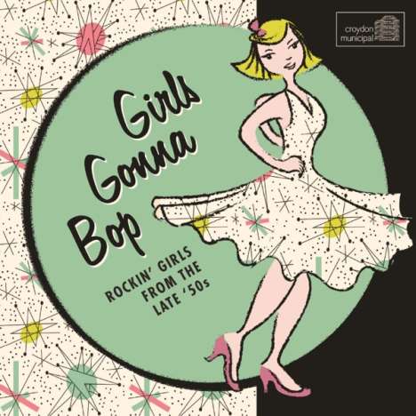 Girls Gonna Bop: Rockin' Girls From The Late '50s, CD