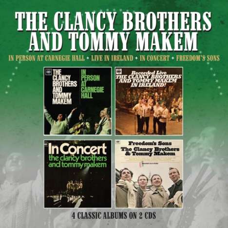The Clancy Brothers &amp; Tommy Makem: 4 Classic Albums Albums On 2CDs, 2 CDs